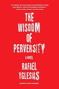 The Wisdom of Perversity