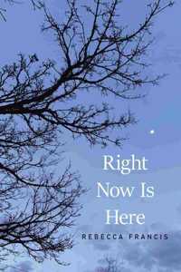 Right Now Is Here