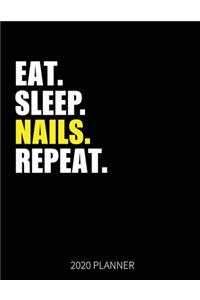 Eat Sleep Nails Repeat 2020 Planner