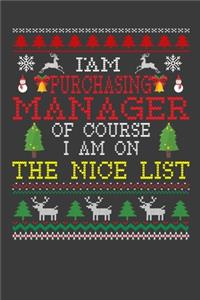 I Am Purchasing Manager Of Course I am On The Nice List