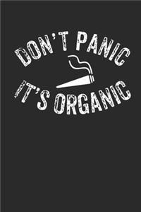 Don't Panic It's Organic Notizbuch