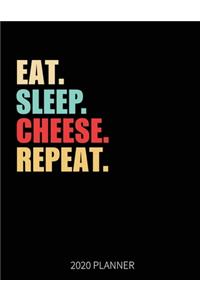 Eat Sleep Cheese Repeat 2020 Planner