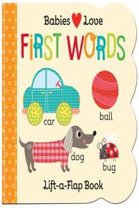 Babies Love: First Words