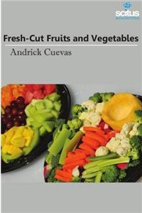 Fresh-Cut Fruits & Vegetables