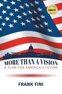 More than a Vision: A Plan for America's Future