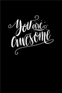 You Are Awesome