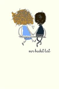 Our Bucket List