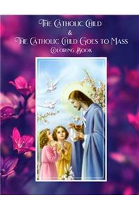 The Catholic Child & The Catholic Child Goes to Mass