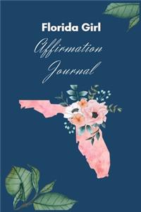 Florida Girl Affirmation Journal: Planner/ Journal for Women to Write In, 119 College Rule Pages Size 6x9