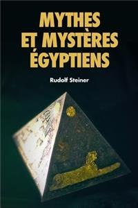 Mythes et Mystères Égyptiens