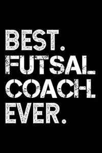 Best. Futsal Coach. Ever.