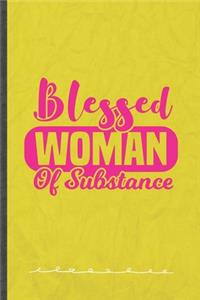 Blessed Woman of Substance