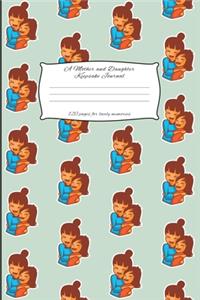 A Mother And Daughter Keepsake Journal