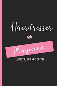 Magician Almost....but not Quite