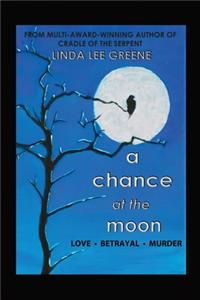 A Chance at the Moon