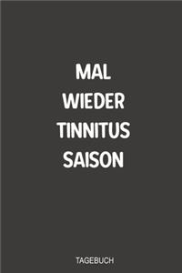 Mal wieder Tinnitus Saison Tagebuch