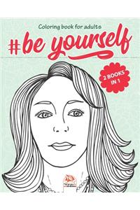 #Be Yourself - 2 books in 1