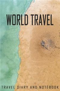 World Travel Travel Diary and Notebook