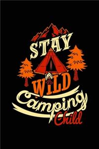 Stay wild camping child