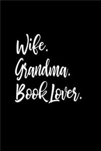 Wife, Grandma, Book Lover