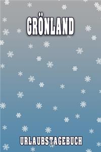 Grönland Urlaubstagebuch