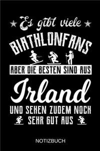 Es gibt viele Biathlonfans aber die besten sind aus Irland und sehen zudem noch sehr gut aus