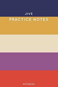Jive Practice Notes