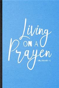 Living on a Prayer Colossians 4