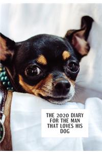 The diary for the man that loves his dog: Diary 2020