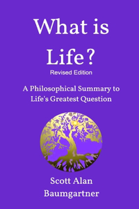 What is Life? Revised Edition