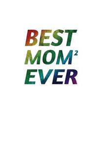 Best Mom2 Ever