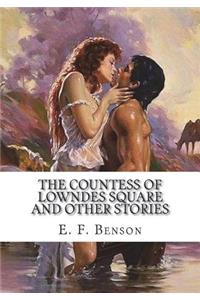 The Countess of Lowndes Square and Other Stories
