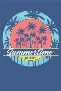 Summertime Makes Me Happy