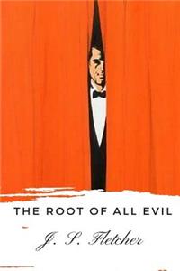 The Root of All Evil