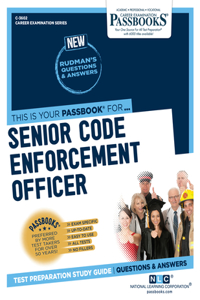 Senior Code Enforcement Officer (C-3602): Passbooks Study Guide Volume 3602