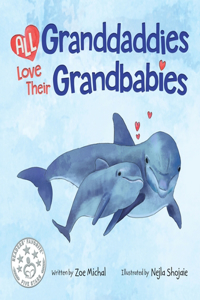 All Granddaddies Love Their Grandbabies