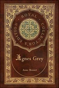 Agnes Grey (Royal Collector's Edition) (Case Laminate Hardcover with Jacket)