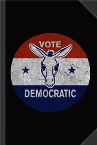 Vote Democratic Vintage Democrat Journal Notebook