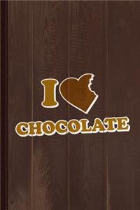 I Love Chocolate Journal Notebook