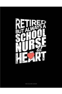 Retired But Always a School Nurse at Heart