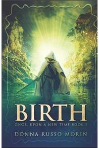 Birth