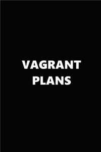 2019 Daily Planner Vagrant Plans Black White 384 Pages