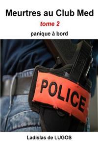 Meurtres Au Club Med - Tome 2