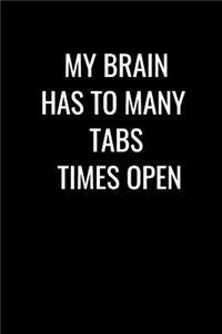 My Brain Has Too Many Tabs Open