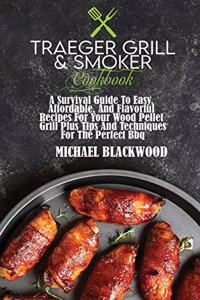 Traeger Grill and Smoker Cookbook