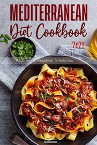 Mediterranean Diet Cookbook 2021