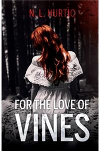 For the Love of Vines