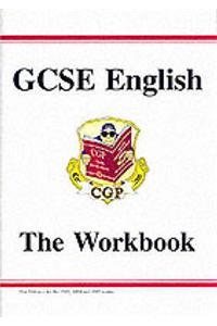 GCSE English - The Workbook Higher Level (A*-G course)