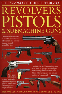 A - Z World Directory of Pistols, Revolvers and Submachine Guns, The