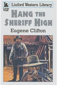 Hang the Sheriff High